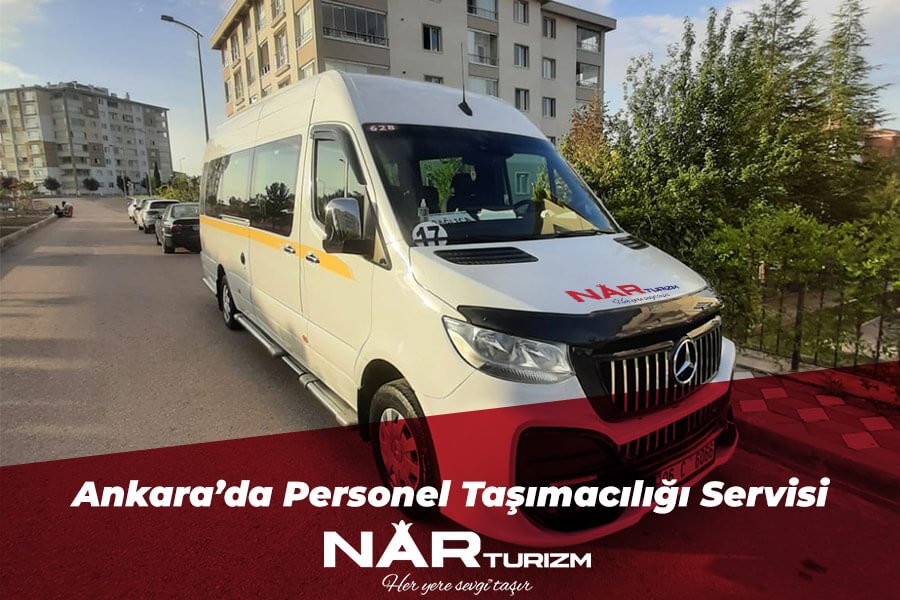Ankara’da Uygun Fiyata Personel Taşımacılığı Servisi